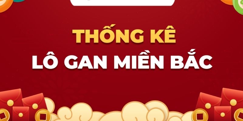 Mẹo soi lô gan dựa vào thống kê