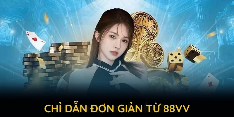 Thao tác dễ dàng hơn với các chỉ dẫn đơn giản từ 88VV