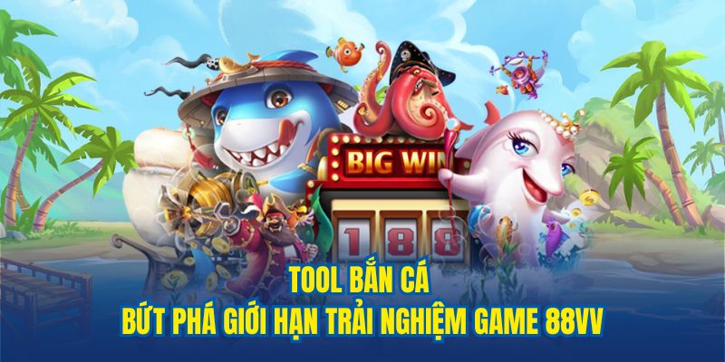 tool bắn cá